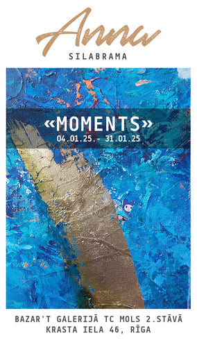 Solo exhibition "Moments"