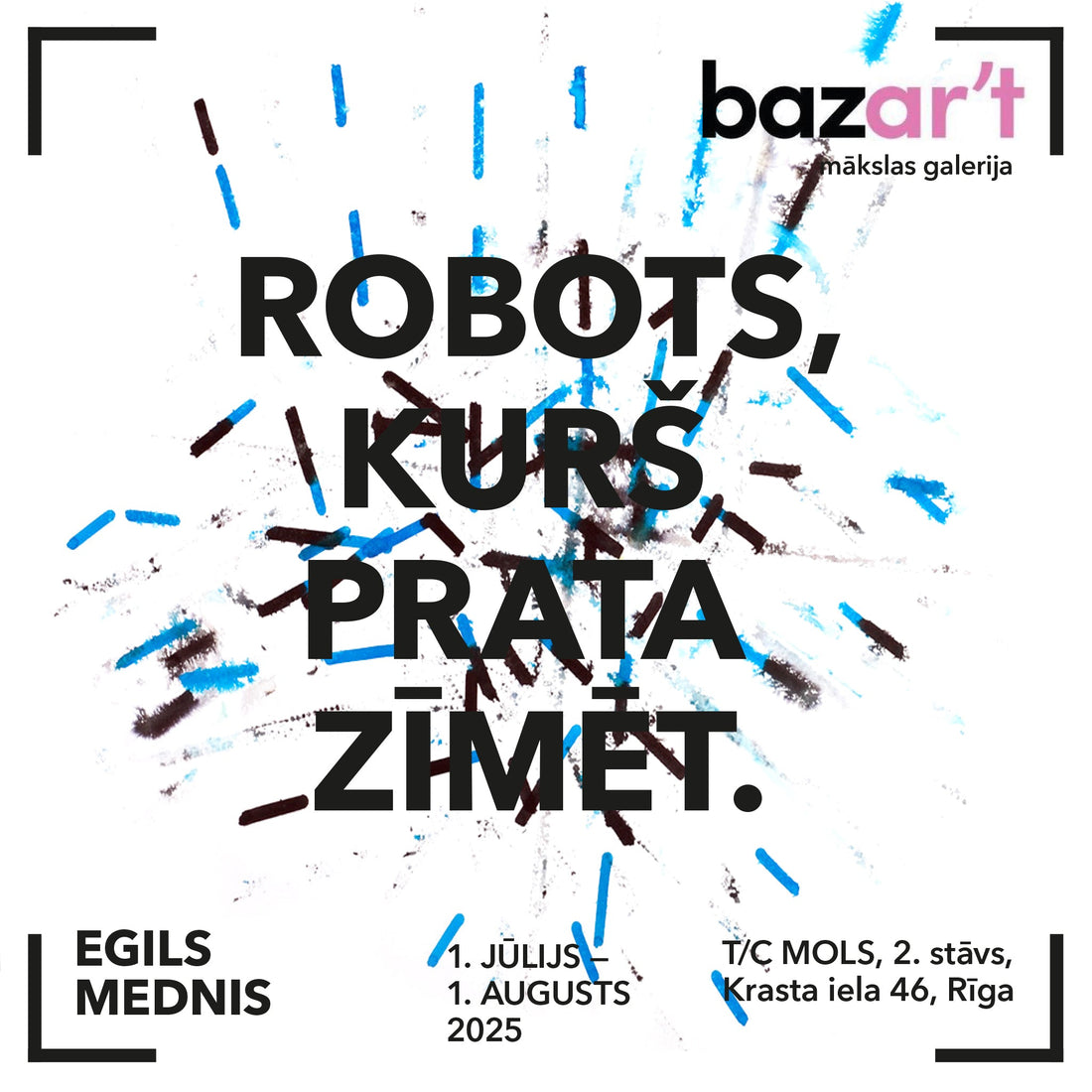 Egils Mednis' solo exhibition "The Robot Who Knew How to Draw"