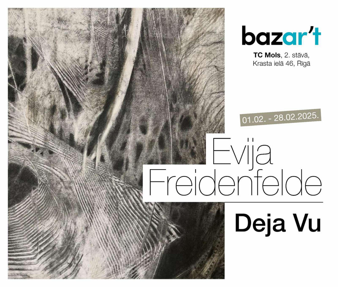 Evija Freidenfelde with solo exhibition "Deja vu"