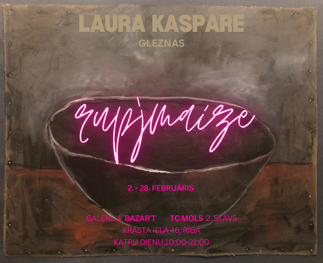 Laura Kaspere's new solo exhibition "Rupjmaize"