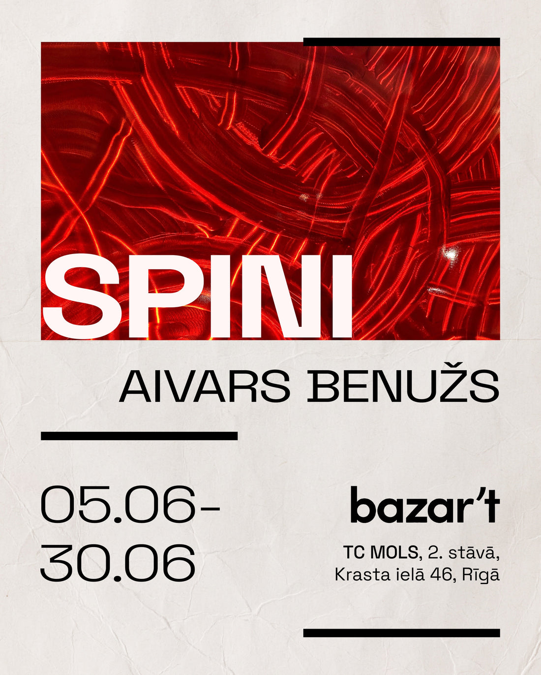 Aivars Benuzs solo exhibition "SPINI"